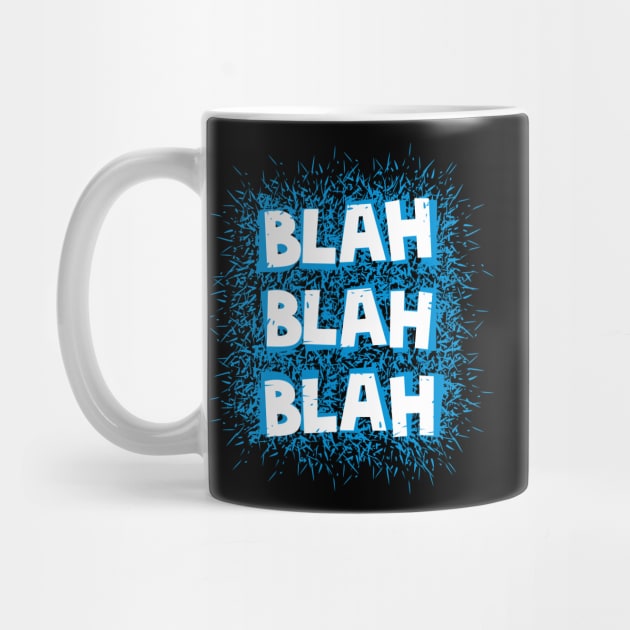 Blah blah blah by hyperactive